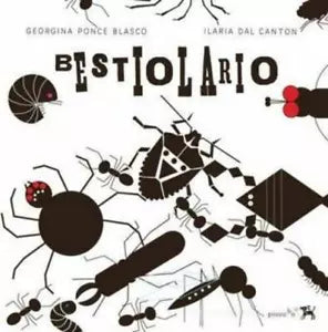Bestiolario Ediz illustrata di Georgina Ponce Blasco