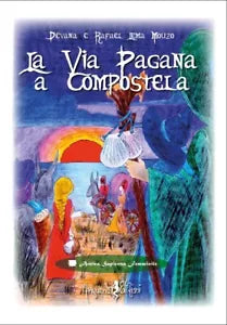La via pagana a Compostela di Devana