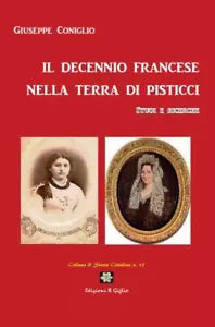 Il decennio francese nella terra di pisticci Studi e ricerche di Giuseppe Conig