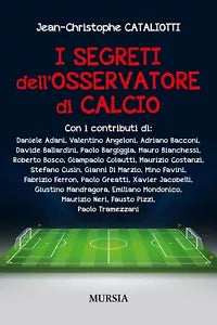 I segreti dell osservatore di calcio