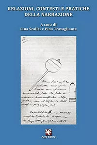 Relazioni, contesti e pratiche della narrazione, Pina Travagliante, Algra Ed.
