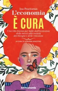 L economia cura Una vita buona per tutti