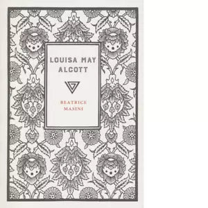 Louisa May Alcott di Beatrice Masini
