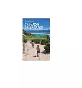 Cronache dalla Grecia - Paolo Nones, 2020, Goware