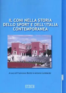 Il CONI nella storia dello sport e dell Italia contemporanea