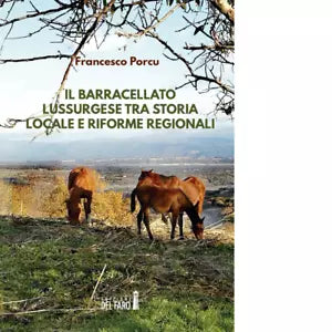 Barracellato lussurgese tra storia locale e riforme regionali di Porcu Francesco