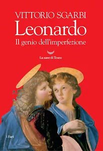 Leonardo Il genio dell imperfezione Ediz illustrata