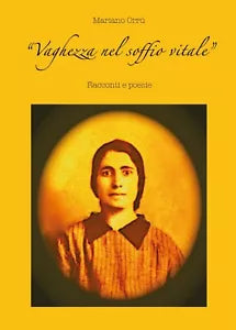 Vaghezza nel soffio vitale di Mariano Orru, 2017, Youcanprint