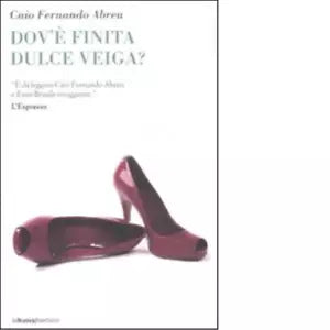 Dov finita Dulce Veiga di Caio F Abreu