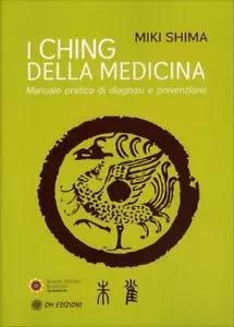 I Ching della medicina di Miki Shima, 2021, Om Edizioni