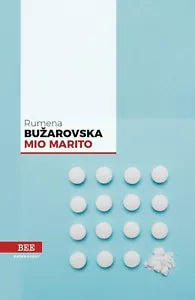 Mio marito di Rumena Buzarovska, Bottega Errante Edizioni
