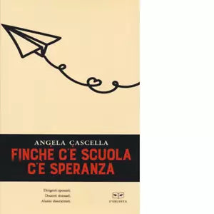 Finch c scuola c speranza di Angela Cascella