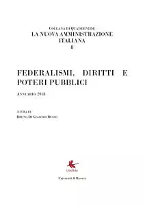 La nuova amministrazione italiana - B. Di Giacomo Russo, 2019, Libellula Edizi