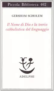 Il nome di Dio e la teoria cabbalistica dellinguaggio