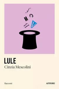 Lule di Cinzia Mescolini