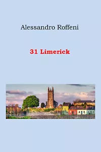31 Limerick di Alessandro Roffeni, 2019, Youcanprint