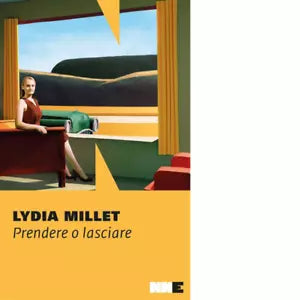Prendere o lasciare di Lydia Millet