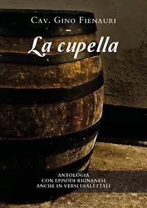 La Cupella di Cav. Gino Fienauri, 2019, Youcanprint