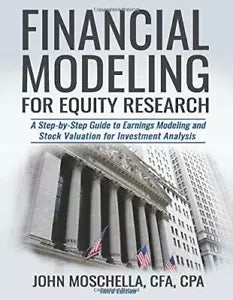 Financial Modeling for Equity Research A Step-By-Step Guide to Earnings Modeling