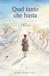 Quel tanto che basta di Maria Rosa Pizzi