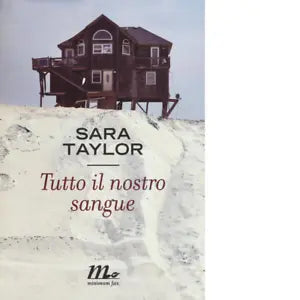 Tutto il nostro sangue di Sara Taylor