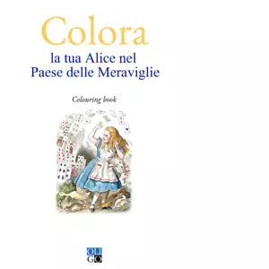 Colora la tua Alice nel Paese delle Meraviglie Colouring book