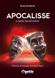 Apocalisse Li hanno lasciati morire di Massimo Citro Della Riva