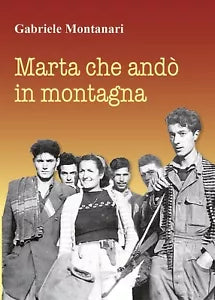 Marta che ando in montagna di Gabriele Montanari Youcanprint, 2018