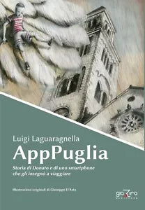 AppPuglia – Storia di Donato ... - Luigi Laguaragnella - Giazira - 2020