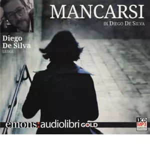MANCARSI GOLD di DIEGO DE SILVA