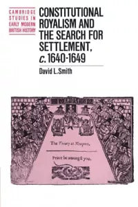Constitutional Royalism and the Search for Settlement