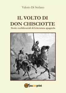 Il volto di Don Chisciotte di Valerio Di Stefano