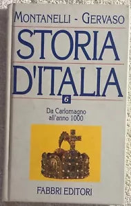 Storia d’Italia n. 6 - Da Carlomagno all’anno 1000 di Montanelli-gervaso, 1999,