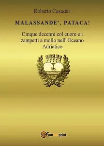 Malassande, pataca! di Roberto Casadei, 2017, Youcanprint