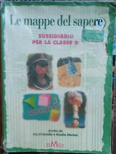 Le mappe del sapere - Elio D’Aniello,Gisella Moroni - ELMEDI,1996 - R