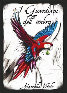 I guardiani dell’ombra di Marcello Vitale, 2015, Youcanprint