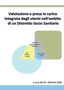 Valutazione e presa in carico integrata degli utenti nell’ambito di un distretto