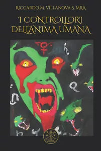 I CONTROLLORI DELL ANIMA UMANA