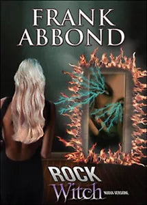 Rock witch di Frank Abbond, 2016, Youcanprint