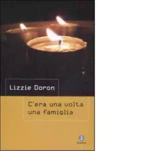 C era una volta una famiglia di Lizzie Doron