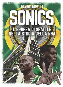 Sonics L epopea di Seattle nella storia dell NBA