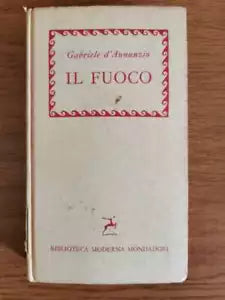 Il fuoco - G. d Annunzio - Mondadori - 1959 - AR