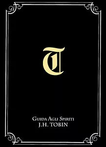 Guida agli spiriti Tobin di J. H. Tobin, 2021, Youcanprint