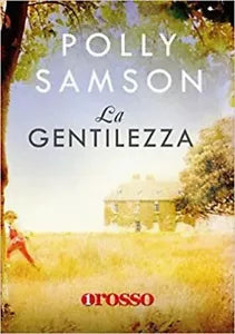 La gentilezza di Polly Samson