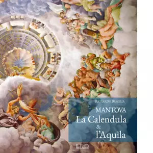 Mantova La calendula e l aquila di Riccardo Braglia