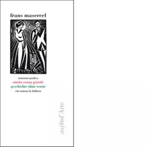 Storia senza parole Ediz illustrata di Frans Masereel