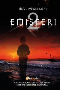 Emisferi di Marco V. Pogliaghi, 2021, Youcanprint