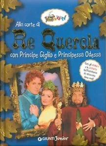 Alla corte di Re Quercia con Principe Giglio e Principessa Odessa