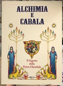 Alchimia e Cabala Il segreto della Pietra Filosofale di Guido Di Nardo