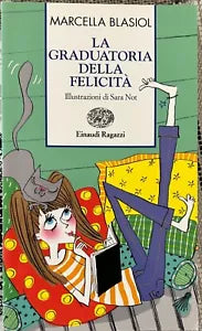 La graduatoria della felicit di Marcella Blasiol